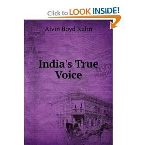  Indias True Voice Alvin Boyd Kuhn Books