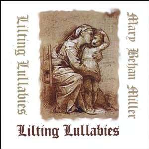  Lilting Lullabies Mary Behan Miller Music