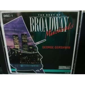  The Best of Broadway Musicals By George Gershwin Music