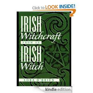 Irish Witchcraft from an Irish Witch Lora OBrien  Kindle 