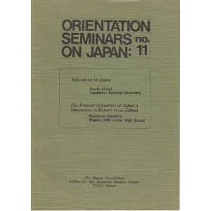  Education in Japan (Orientation Seminars on Japan No. 11 