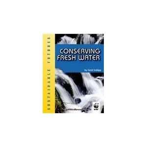  Conserving Fresh Water: Sustainable Futures (9788120746978 