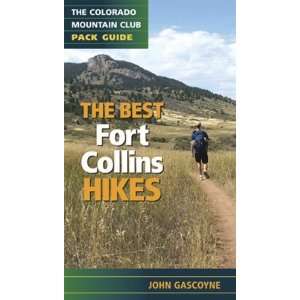 Best Fort Collins Hikes: A Colorado Mountain Club Pack Guide (Colorado 