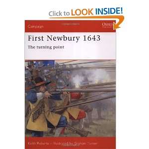 First Newbury 1643 The Turning Point (Campaign) Keith Roberts 
