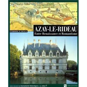  Azay le Rideau (9782271052858): Jean Claude Le Guillou 