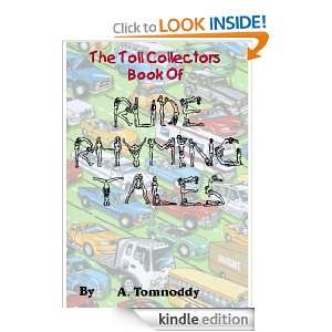 The Toll Collectors Book of Rude Rhyming Tales A Tomnoddy  