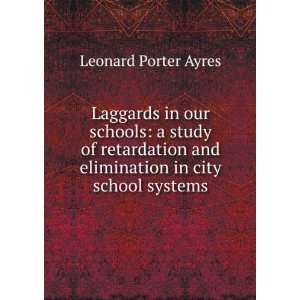  Laggards in our schools a study of retardation and 