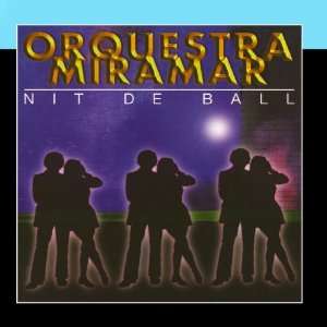  Nit De Ball Orquestra Miramar Music