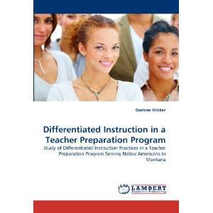 Differentiated Instruction in a Teacher Preparation Program Study of 