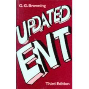  Updated Ent (9780750619219) G. G. Browning Books