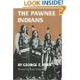The Pawnee Indians (Civilization of the American Indian Series) by 