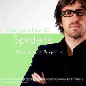 Overcome Fear Of Spiders With Hypnosis: Benjamin Bonetti 