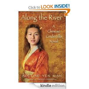 Along the River A Chinese Cinderella Novel Adeline Yen Mah  