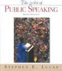 The Art of Public Speaking by Stephen E. Lucas (1998, Paperback)