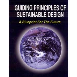  Guiding Principles of Sustainable Design (9781879432420 