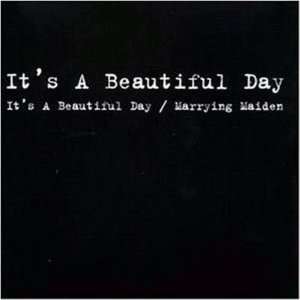  Its a Beautiful Day/Marrying Maiden Its A Beautiful Day Music