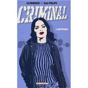   Criminal, Tome 2 (French Edition) (9782756011387) Ed Brubaker Books