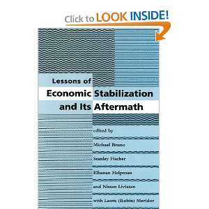 Lessons of Economic Stabilization and Its Aftermath Michael Bruno 