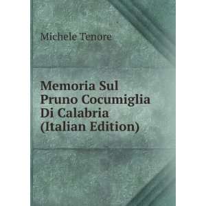   Pruno Cocumiglia Di Calabria (Italian Edition) Michele Tenore Books