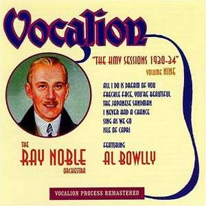  Hmv Sessions 9 Ray Noble, Al Bowlly Music