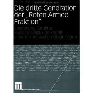  Die dritte Generation der ÃŸRoten Armee FraktionÃŸ 