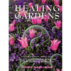   Holistic Gardening   Herbalism   Color Therapy   Meditat [Hardcover