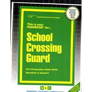 School Crossing Guard (Career Examination Series) (Career Examination 
