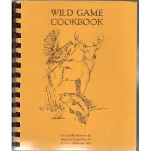 Wild Game Cookbook American Legion Post 191 Stratford OK Books
