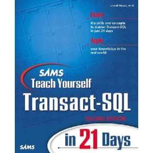Sams Teach Yourself Transact SQL in 21 Days **ISBN 9780672319679 
