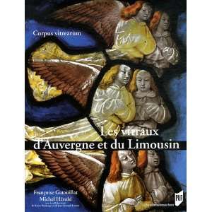  Les vitraux dAuvergne et du Limousin (French Edition 