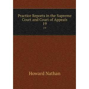   in the Supreme Court and Court of Appeals. 19 Howard Nathan Books