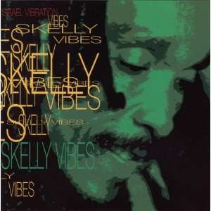  Skelly Vibes Israel Vibration Music