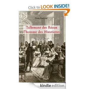 Tallemant des Réaux   lhomme des Historiettes (French Edition 