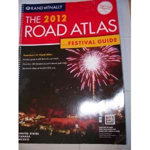  Rand McNally The 2012 Road Atlas and Festival Guide 