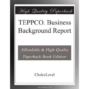    TEPPCO. Business Background Report: ChoiceLevel Books: Books