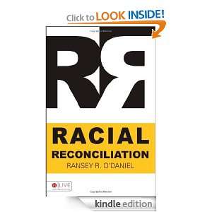 Racial Reconciliation Ransey R. ODaniel  Kindle Store
