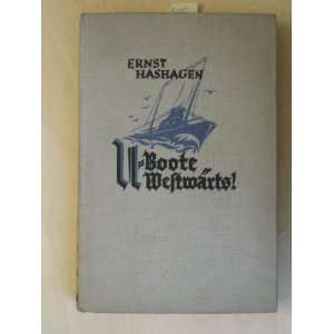  The log of a U boat commander Or, U boats westward  1914 