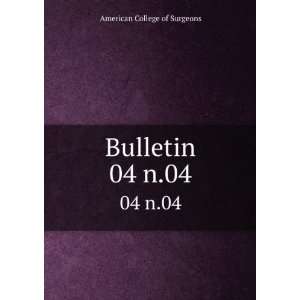  Bulletin. 04 n.04 American College of Surgeons Books