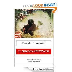 Il sogno spezzato (Le scommesse) (Italian Edition): Davide Tomassini 