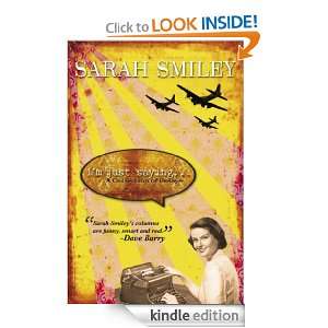 Just Saying Sarah Smiley  Kindle Store