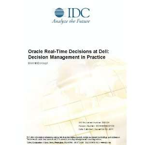 Oracle Real Time Decisions at Dell Decision Management in Practice 