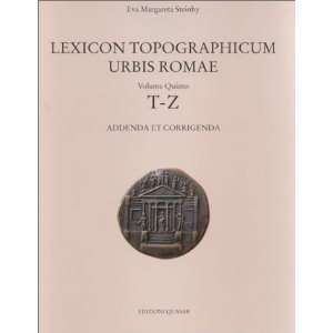  Lexicon Topographicum Urbis Romae Volume Quinto T Z 