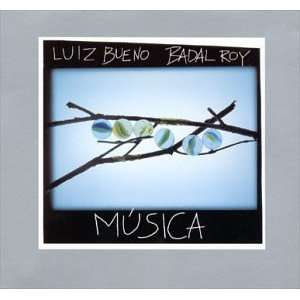  Musica Luiz Bueno, Badal Roy Music