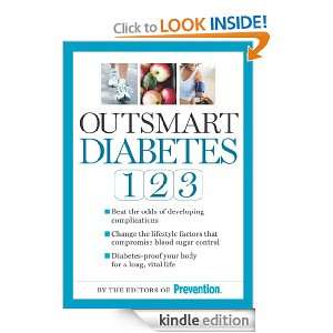Outsmart Diabetes 1 2 3 The Editors of Prevention  Kindle 