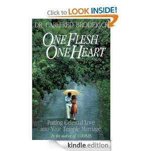 One Flesh, One Heart: Putting Celestial Love into Your Temple Marriage 