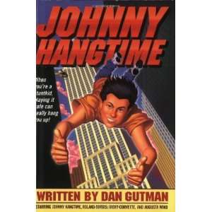  Johnny Hangtime [Paperback] Dan Gutman Books
