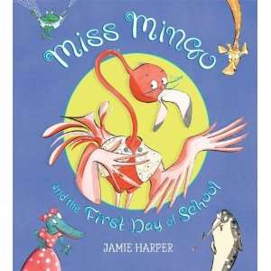  Miss Mingo and the First Day of School [Paperback] Jamie 