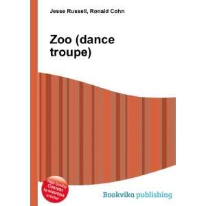  Zoo (dance troupe) Ronald Cohn Jesse Russell Books