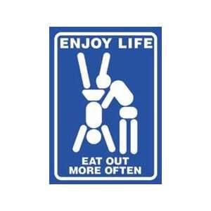  Enjoy Life, Eat Out More Often, Humor Poster