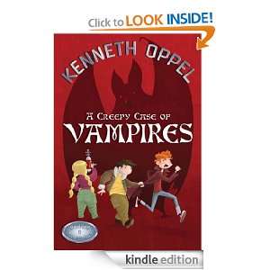 Creepy Case of Vampires Kenneth Oppel  Kindle Store